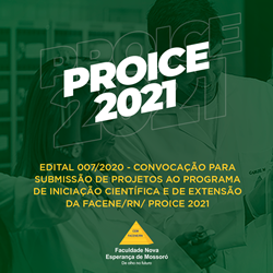 CHAMADA PARA SUBMISSÃO DE PROJETOS AO PROGRAMA DE INICIAÇÃO CIENTÍFICA E DE EXTENSÃO DA FACENE/RN