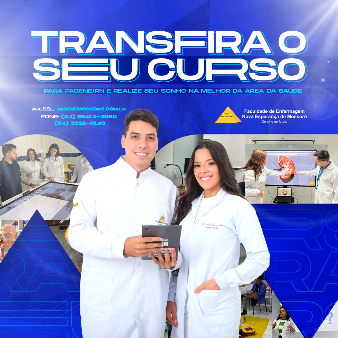 Transfira o seu curso para a Facene/RN e realize seu sonho na melhor instituição da área da saúde!