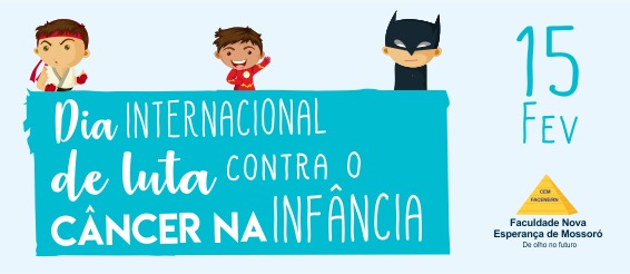 DIA INTERNACIONAL DE LUTA CONTRA O CÂNCER NA INFÂNCIA