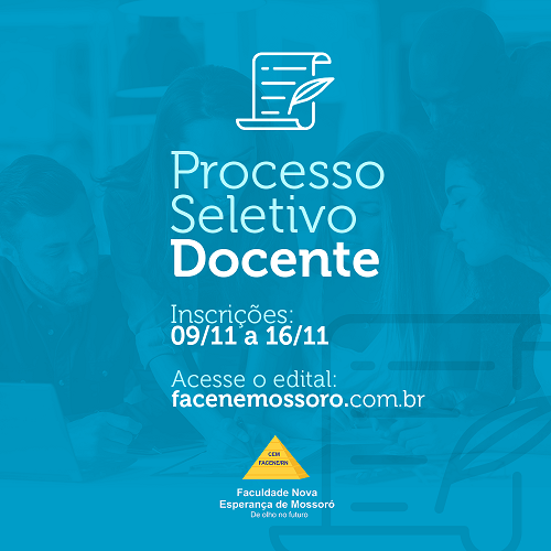  EDITAL Nº 27/2018 PROCESSO SELETIVO PARA DOCENTE DA FACULDADE DE ENFERMAGEM NOVA ESPERANÇA – FACENE