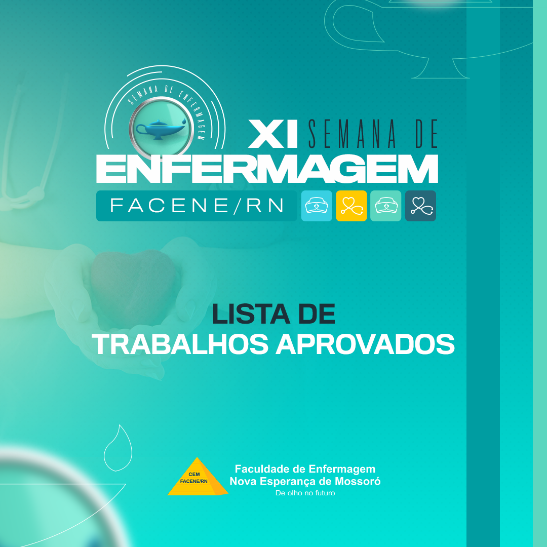 Trabalhos aprovados para a XI Semana de Enfermagem da FACENE/RN