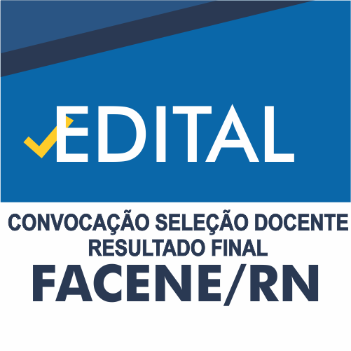 EDITAL Nº 22/2018 PARA SELEÇÃO DOCENTE DA FACULDADE DE ENFERMAGEM NOVA ESPERANÇA DE MOSSORÓ – FACENE/RN