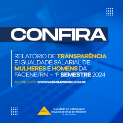 FACENE/RN DIVULGA RELATÓRIO DE TRANSPARÊNCIA E IGUALDADE SALARIAL DE MULHERES E HOMENS – 1º SEMESTRE 2024