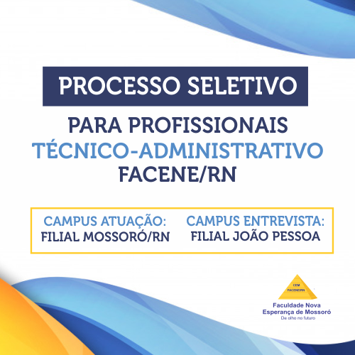 PROCESSO SELETIVO PARA PROFISSIONAIS TÉCNICO-ADMINISTRATIVO – CAMPUS ATUAÇÃO: MOSSORÓ-RN / CAMPUS ENTREVISTA: JOÃO PESSOA-PB