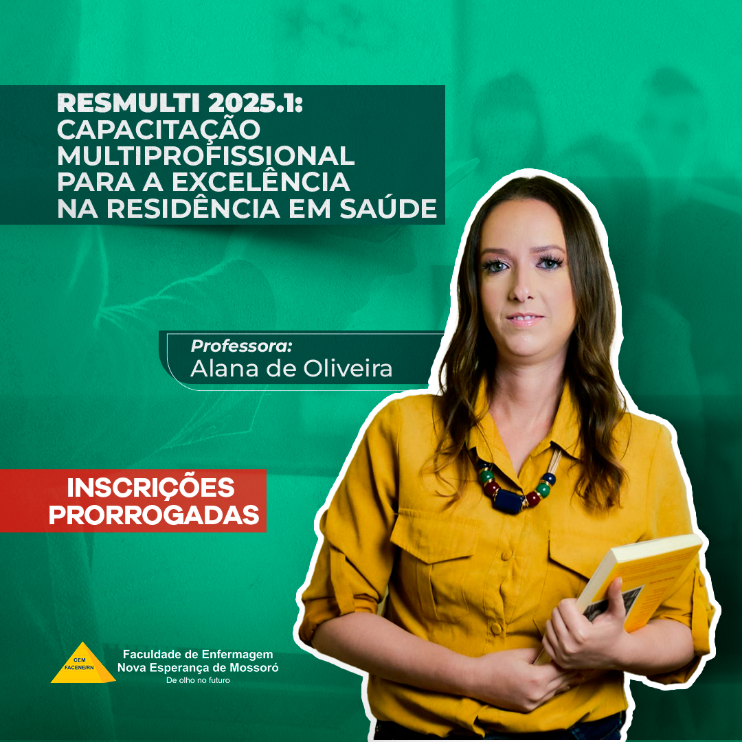 Inscrições Prorrogadas!  Ainda dá tempo de garantir sua vaga no Preparatório RESMULTI 2025.1 da Facene/RN!