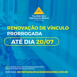 ATENÇÃO! PRAZO DE RENOVAÇÃO DE VÍNCULO FACENE/RN FOI PRORROGADO!