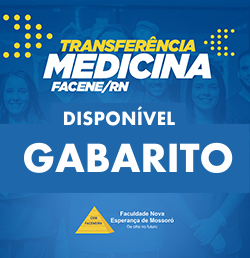 FACENE/RN DIVULGA GABARITO DE TRANSFERÊNCIA EXTERNA DE MEDICINA – FACENE/RN 2019.2