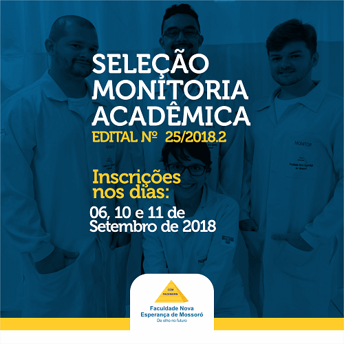 EDITAL Nº 25/2018.2 – SELEÇÃO PARA MONITORIA ACADÊMICA