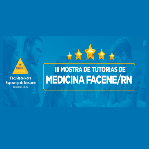 A FACENE/RN REALIZARÁ VIRTUALMENTE ENTRE OS DIAS 15 E 17 DE JUNHO A III MOSTRA DE TUTORIA DE MEDICINA