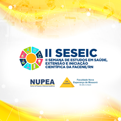 II SEMANA DE ESTUDOS EM SAÚDE, EXTENSÃO E INICIAÇÃO CIENTÍFICA DA FACENE/RN (II SESEIC)