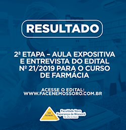 2ª ETAPA – AULA EXPOSITIVA E ENTREVISTA DO EDITAL Nº 21/2019 PARA O CURSO DE FARMÁCIA