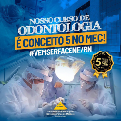 Odontologia é conceito 5 na Facene/RN!