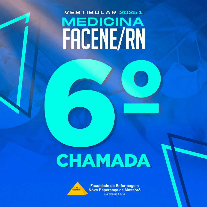 ERRATA – EDITAL REFERENTE A SEXTA CHAMADA DO PROCESSO SELETIVO DE 2025.1 – MEDICINA FACENE/RN