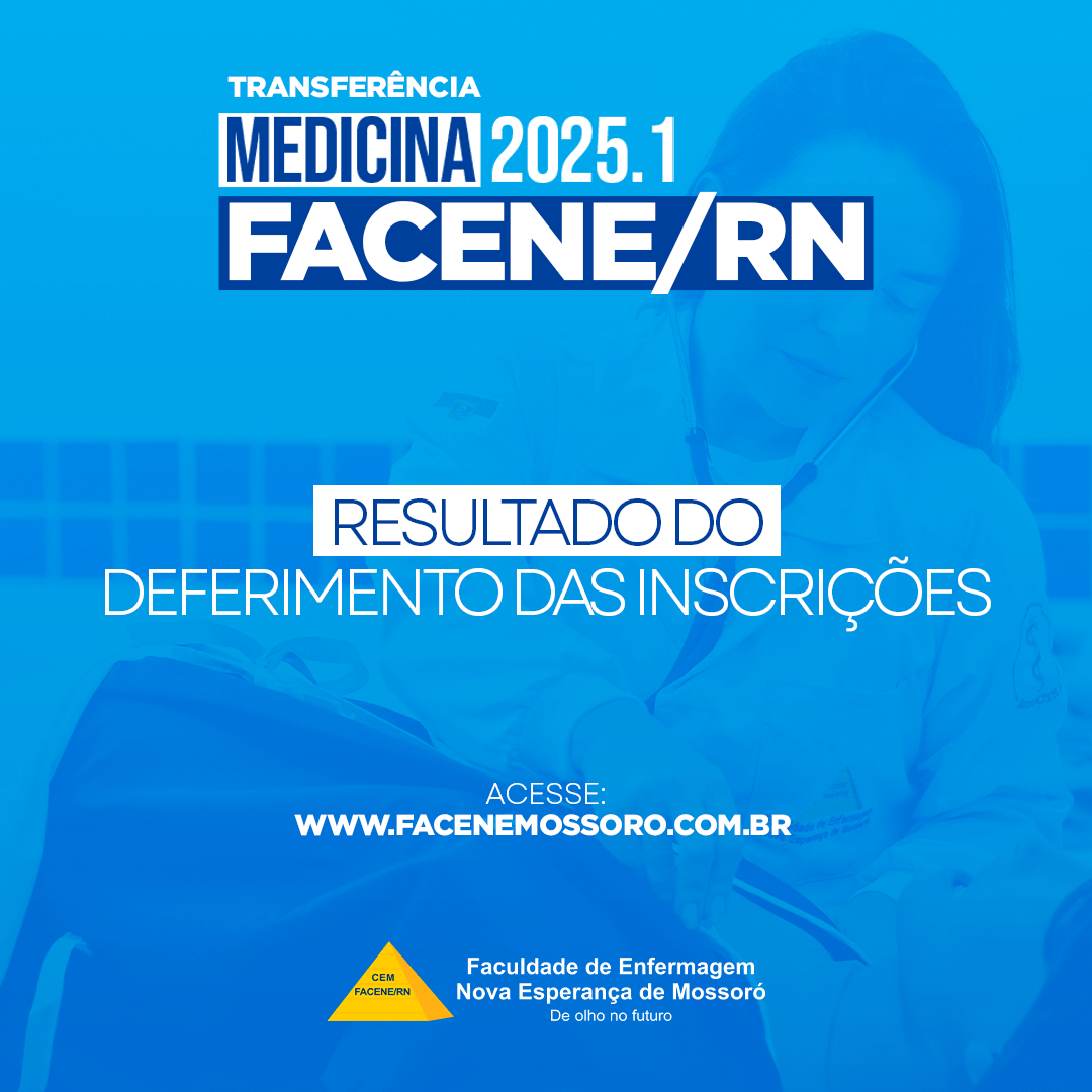 RESULTADO DE DEFERIMENTO DAS INSCRIÇÕES REFERENTE AO PROCESSO SELETIVO PARA TRANSFERÊNCIA E INGRESSO DE  GRADUADOS 2025.1 - EDITAL N° 41/2024