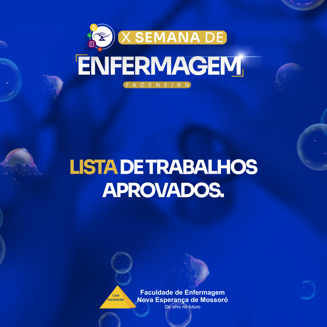 Lista de trabalhos aprovados para fase de aquisição na X Semana de Enfermagem