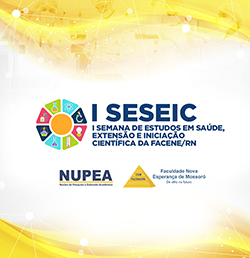 I SEMANA DE ESTUDOS EM SAÚDE, EXTENSÃO E INICIAÇÃO CIENTÍFICA DA FACENE/RN