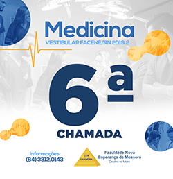 EDITAL REFERENTE À SEXTA CHAMADA DO PROCESSO SELETIVO VESTIBULAR 2019.2 – MEDICINA