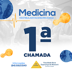 EDITAL REFERENTE À PRIMEIRA CHAMADA DO PROCESSO SELETIVO VESTIBULAR 2019.2 – MEDICINA