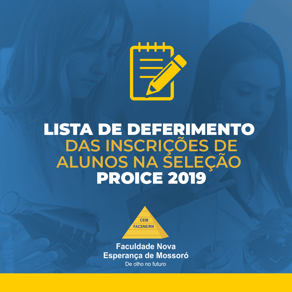 NUPEA DIVULGA A LISTA DE INSCRIÇÕES DEFERIDAS NA SELEÇÃO PROICE 2019