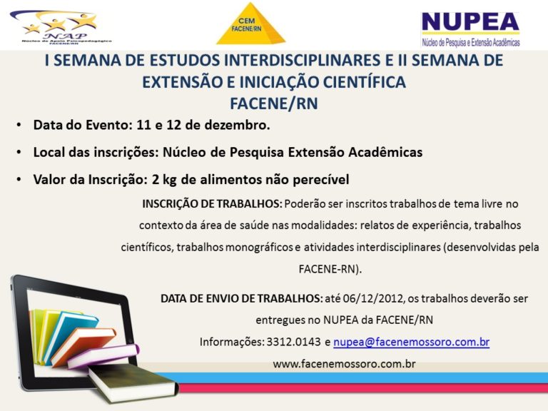 I SEMANA DE ESTUDOS INTERDISCIPLINARES E II SEMANA DE EXTENSÃO E INICIAÇÃO CIENTÍFICA FACENE/RN