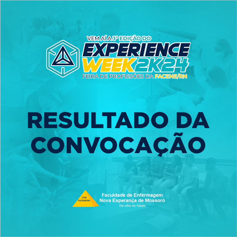 RESULTADO DA CONVOCAÇÃO - EXPERIENCE WEEK 2024