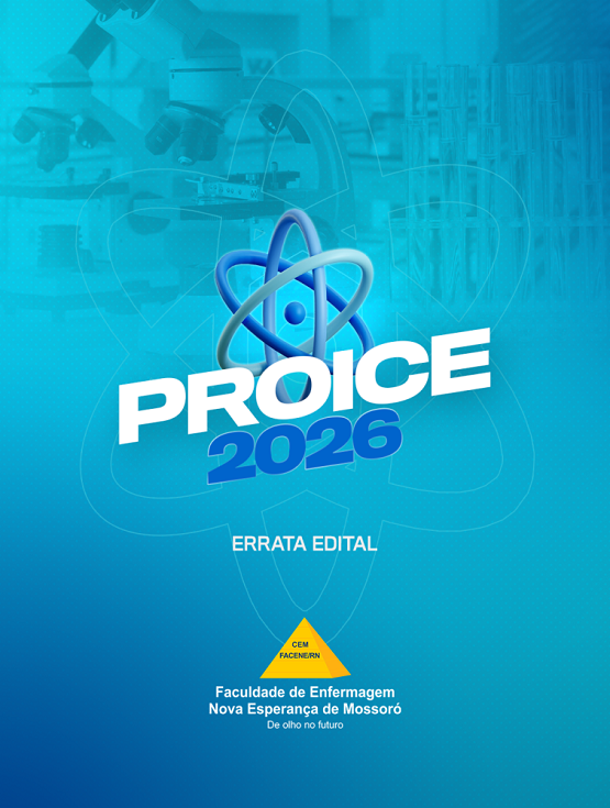 A Faculdade de Enfermagem Nova Esperança de Mossoró (FACENE/RN) publicou a Errata do Edital nº 05/2026, referente ao PROICE 2026.