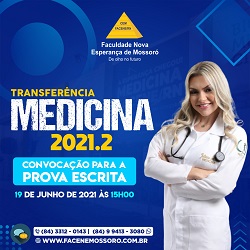 CONVOCAÇÃO PARA A PROVA ESCRITA – PROCESSO SELETIVO DE TRANSFERÊNCIA E INGRESSO DE GRADUADOS – 2021.2 CURSO DE GRADUAÇÃO EM MEDICINA – FACENE/RN