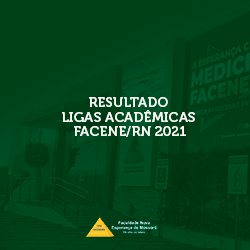 Resultado Ligas Acadêmicas Facene/RN 2021