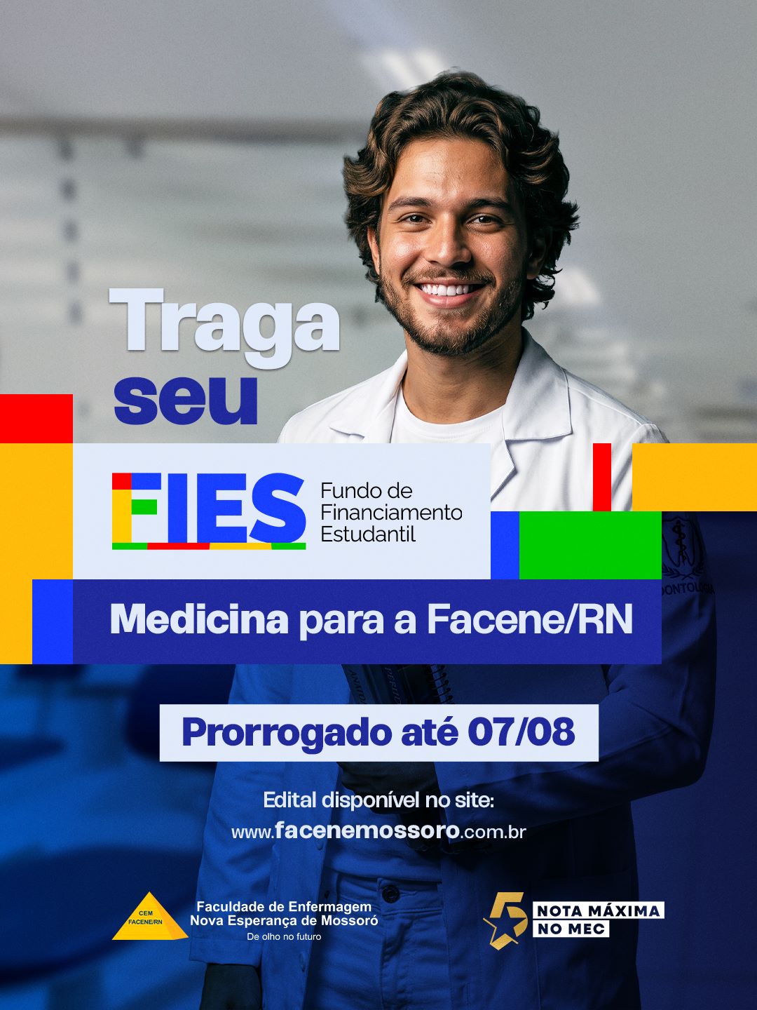 TRANSFERÊNCIA FIES PARA MEDICINA NA FACENE/RN TEM PRAZO PRORROGADO ATÉ 07 DE AGOSTO