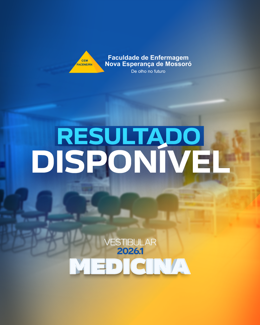 RESULTADO DISPONÍVEL VESTIBULAR DE MEDICINA 2026.1 FACENE/RN