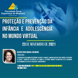 CONFERÊNCIA DE PSICOLOGIA: “PROTEÇÃO E PREVENÇÃO DA INFÂNCIA E ADOLESCÊNCIA NO MUNDO VIRTUAL”