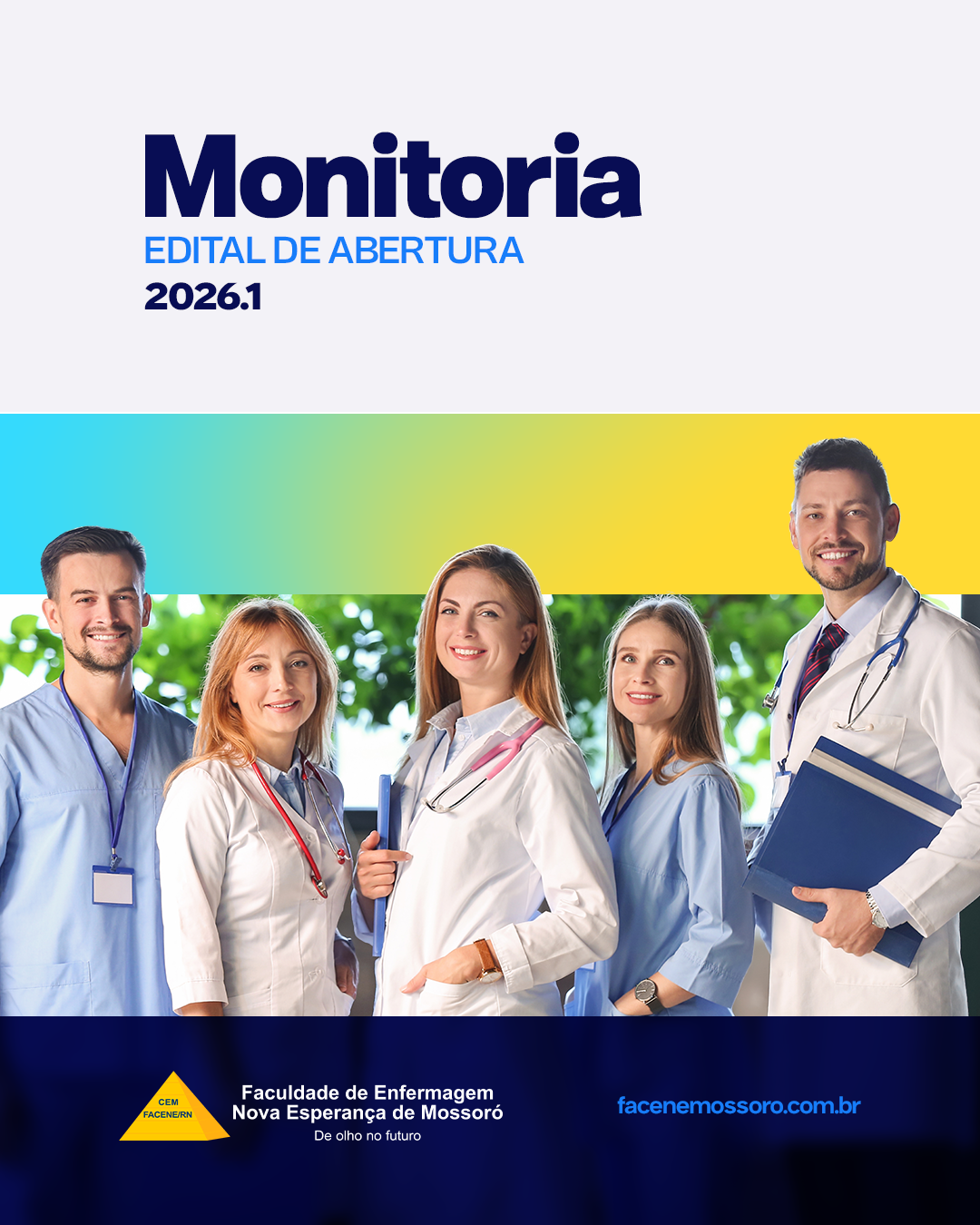 A FACENE/RN TORNA PÚBLICO O NOVO PROCESSO SELETIVO PARA MONITORIA ACADÊMICA 2026.1   