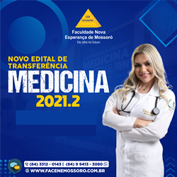 CONVOCAÇÃO PARA A PROVA ESCRITA – PROCESSO SELETIVO DE TRANSFERÊNCIA E INGRESSO DE GRADUADOS – 2021.2 – EDITAL Nº 24/2021 – CURSO DE GRADUAÇÃO EM MEDICINA – FACENE/RN