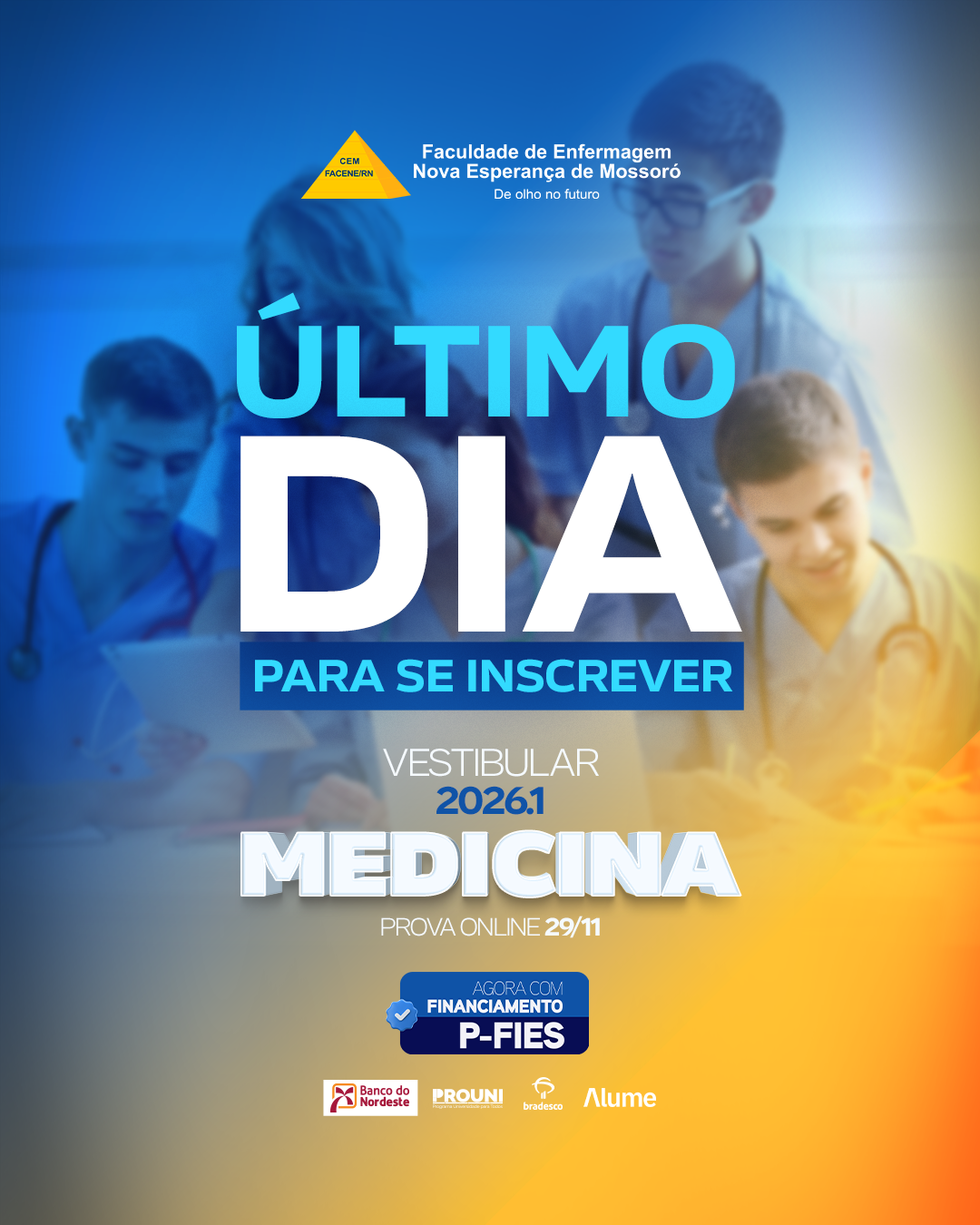 É o último dia para realizar a inscrição no Vestibular de Medicina 2026.1.