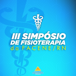 NUPEA ABRIRÁ INSCRIÇÕES PARA O III-SIMPÓSIO DE FISIOTERAPIA DA FACENE/RN
